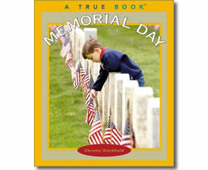 Memorial Day (True Books) - Memorial Day Books for Kids